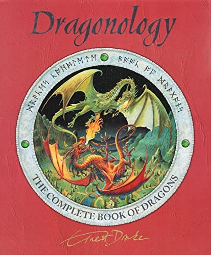 Dragonology the complete book - dragonology:,