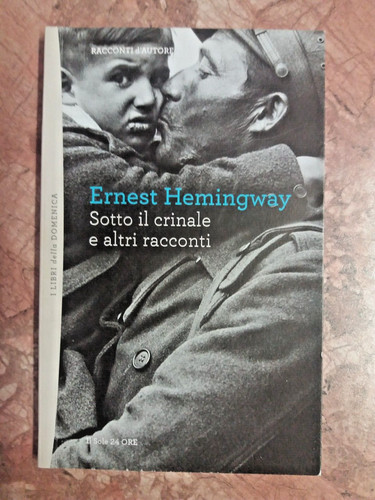 Ernest hemingway sotto il - -,